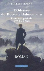 L'Odyssée du Docteur Hahnemann - Colette LESENS