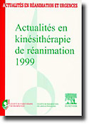 Actualités en kinésithérapie de réanimation 1999 - Société de kinésithérapie de réanimation