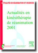Actualités en kinésithérapie de réanimation 2001 - Société en kinésithérapie de réanimation