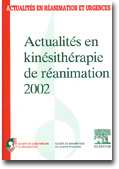 Actualités en kinésithérapie de réanimation 2002 - Collectif