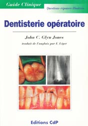 Dentisterie opératoire - John C.GLYN JONES