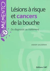 Lésions à risque et cancers de la bouche - Didier GAUZERAN