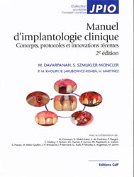 Manuel d'implantologie clinique - M.DAVARPANAH, S.SZMUKLER-MONCLER, P-M.KHOURY, B.JAKUBOWICZ-KOHEN, H.MARTINEZ