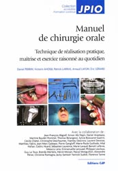 Manuel de chirurgie orale - Daniel PERRIN, Victorin AHOSSI, Patrick LARRAS, Arnaud LAFON, Éric GÉRARD, Collectif