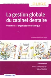 La gestion globale du cabinet dentaire - Edmond BINHAS - CDP - Guide professionnel