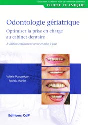 Odontologie gériatrique - Valérie POUYSSEGUR, Patrick MAHLER