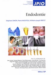 Endodontie - Stéphane SIMON, Pierre MACHTOU, Wilhelm-Joseph PERTOT, Collectif