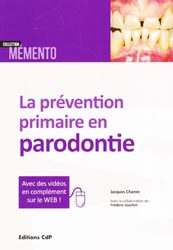 La prévention primaire en parodontie - Jacques CHARON