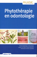 Phytothérapie en odontologie - Paul GOETZ, Florine BOUKHOBZA - ÉDITIONS CDP - Guide Clinique