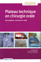 Plateau technique en chirurgie orale - Hervé MOIZAN - ÉDITIONS CDP - Guide Clinique