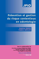 Prévention et gestion du risque contentieux en odontologie - Frédéric CAMILLERI - ÉDITIONS CDP - 