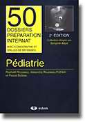Pdiatrie - Raphal ROUSSEAU, Alexandra ROUSSEAU-FRHLICH, Pascal BOILEAU - ESTEM - 50 Dossiers