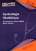 Gynécologie Obstétrique - Yaël BLUMENTAL, Jérémie BELGHITI, Marine DRIESSEN