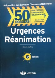 Urgences réanimation - Romain JOUFFROY - ESTEM - 50 Dossiers