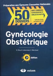 Gynécologie Obstétrique - G. DRAY, A. LOBERSZTAJN, E. MARCHAND