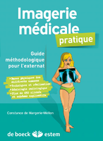 Imagerie médicale pratique - Constance De MARGERIE-MELLON - DE BOECK / ESTEM - 