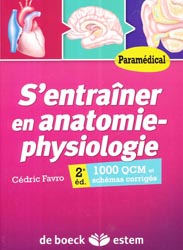 S'entraîner en anatomie-physiologie - Paramédical - Cédric FAVRO