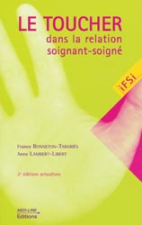 Le toucher dans la relation soignant-soign - France BONNETON-TABARIS, Anne LAMBERT-LIBERT