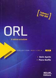ORL - Denis AYACHE, Pierre BONFILS - MED-LINE - Med-Line
