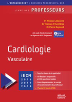 Cardiologie - Vasculaire - Nicolas LELLOUCHE, Thomas D'HUMIERES, Pierre DUPLAND
