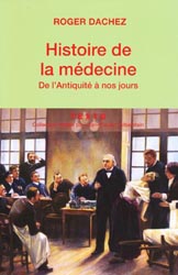 Histoire de la mdecine - Roger DACHEZ - TALLANDIER - Texto