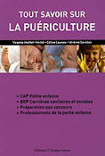 Tout savoir sur la puériculture - Virginie MAILLET-VÉRITÉ, Céline LAUNAY, Jérôme SAVIDAN
