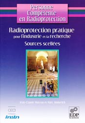 Radioprotection pratique pour l'industrie et la recherche - Jean-Claude MOREAU, Marc AMMERICH