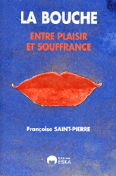 La bouche - Françoise SAINT-PIERRE
