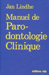 Manuel de parodontologie clinique - Jan LINDHE