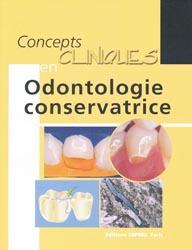 Concepts cliniques en odontologie conservatrice - Jacques LASFARGUES - SNPMD - 