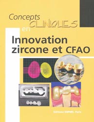 Concepts cliniques en Innovation zircone et CFAO - François UNGER
