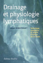 Drainage et physiologie lymphatiques - Gérard MONSTERLEET
