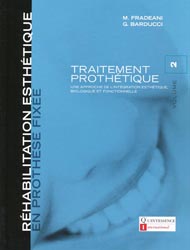 Réhabilitation esthétique en prothèse fixée - Traitement Prothétique Vol 2 - M. FRADEANI, G. BARDUCCI - QUINTESSENCE - 
