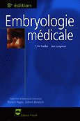 Embryologie mdicale - T-W.SADLER, Jan LANGMAN