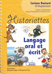 Historiettes Langage oral et écrit - Corinne BOUTARD, Alexandre RUYER, Marianne CORTE