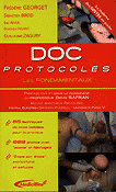 Doc protocoles Les fondamentaux - Frédéric GEORGET, Sébastien BROD, Dominique TILLANT, Guillaume ZAGURY - MEDICILLINE - Doc protocoles