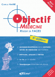 Objectif Médecine Réussir sa PACES - Camille MARIE - MEDICILLINE - 