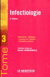 Infectiologie - Michel VAUBOURDOLLE - WOLTERS KLUWER - Le Moniteur internat