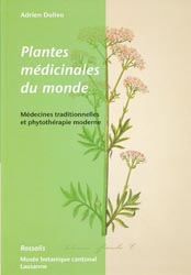 Plantes mdicinales du monde - Adrien DOLIVO