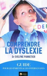 Comprendre la dyslexie - Evelyne PANNETIER