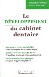 Le développement du cabinet dentaire - Nathalie FONTAINE, Pascal STEICHEN