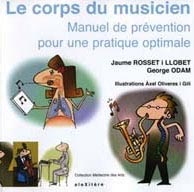 Le corps du musicien - Jaume ROSSET I LLOBET, George ODAM