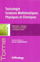 Toxicologie Sciences Mathématiques, Physiques et chimiques - Michel VAUBOURDOLLE - WOLTERS KLUWER - Le Moniteur internat