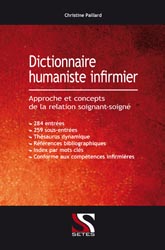 Dictionnaire humaniste infirmier - Christine PAILLARD