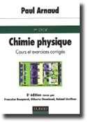 Chimie physique, cours et exercices corrigs - Paul ARNAUD