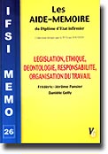 Lgislation, thique, dontologie, responsabilit, organisation du travail - Frdric-Jrme PANSIER, Danile GELLY