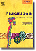 Neuroanatomie - Alan R.CROSSMAN, David NEAVY