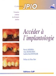 Accder  l'implantologie - Patrick MISSIKA, Anne BENHAMOU-LAVNER, Isabelle KLEINFINGER-GOUTMANN