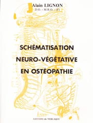 Schmatisation neuro-vgtative en ostopathie - Alain LIGNON - DE VERLAQUE - 