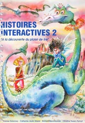 Histoires interactives 2 - Thrse DELANNOY, Catherine JEULIN, Richard MARCINKOWSKI, Christine PAMART - ORTHO - 